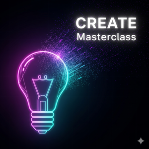 CREATE Masterclass (Feb 28)